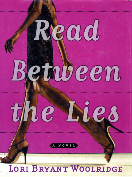 Title details for Read Between the Lies by Lori Bryant-Woolridge - Available